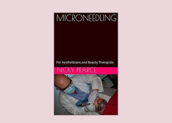 MICRONEEDLING For Aestheticians and Beauty Therapists